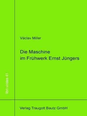 cover image of Die Maschine im Frühwerk Ernst Jüngers